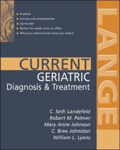 Current Geriatric Diagnosis and Treatment (LANGE CURRENT Series), Palmer, Robert
