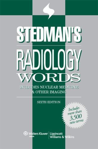 Stedman’s Radiology Words: Includes Nuclear Medicine & Other Imaging…