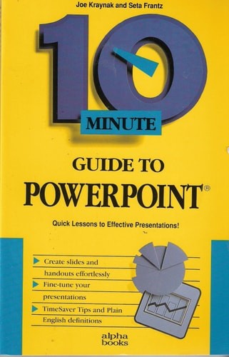 10 minute guide to PowerPoint, Kraynak, Joe, Good Book