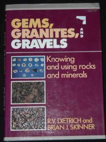 Gems, Granites, and Gravels: – Hardcover, by Dietrich R. V.; – Acceptable j