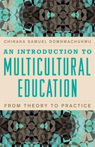 Introduction to Multicultural Education: From Theory to Practice
