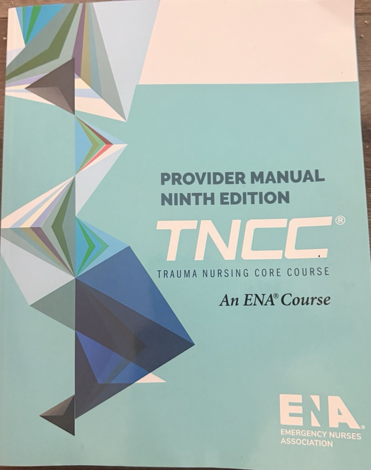 ENA TNCC 9th Edition provider Manual Paperback