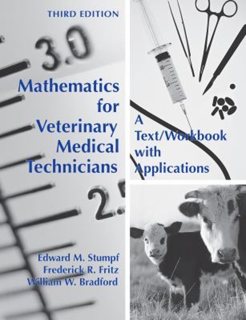 Mathematics for Veterinary Medical Technicians : A Text/Workbook