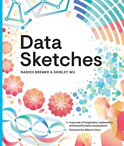 Data Sketches: A journey of imagination, explor, Bremer, Wu**