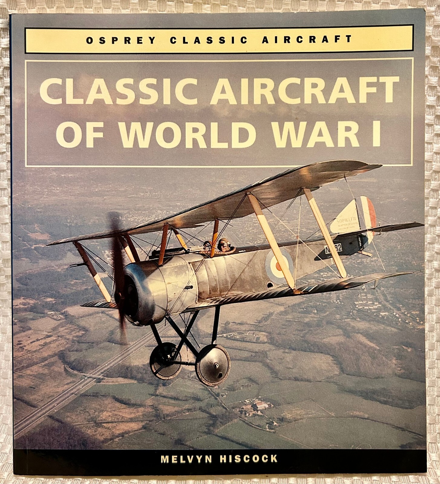 Osprey Classic Aircraft: Classic Air Craft of World War I (1994, Paperback) NEW
