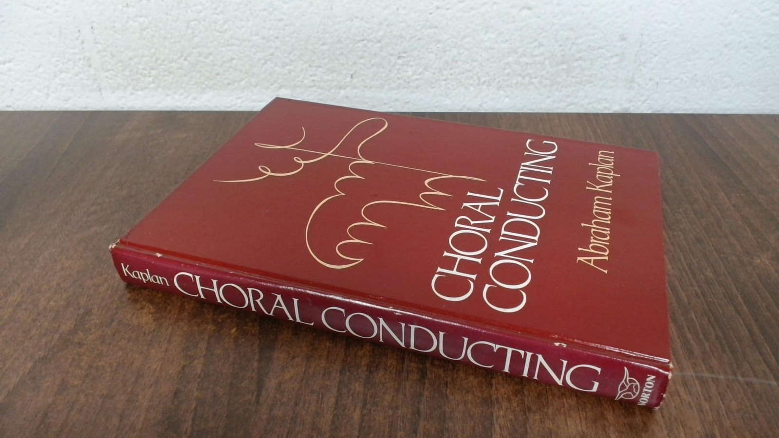 Choral Conducting – Kaplan, Abraham – Very Good – See condition notes