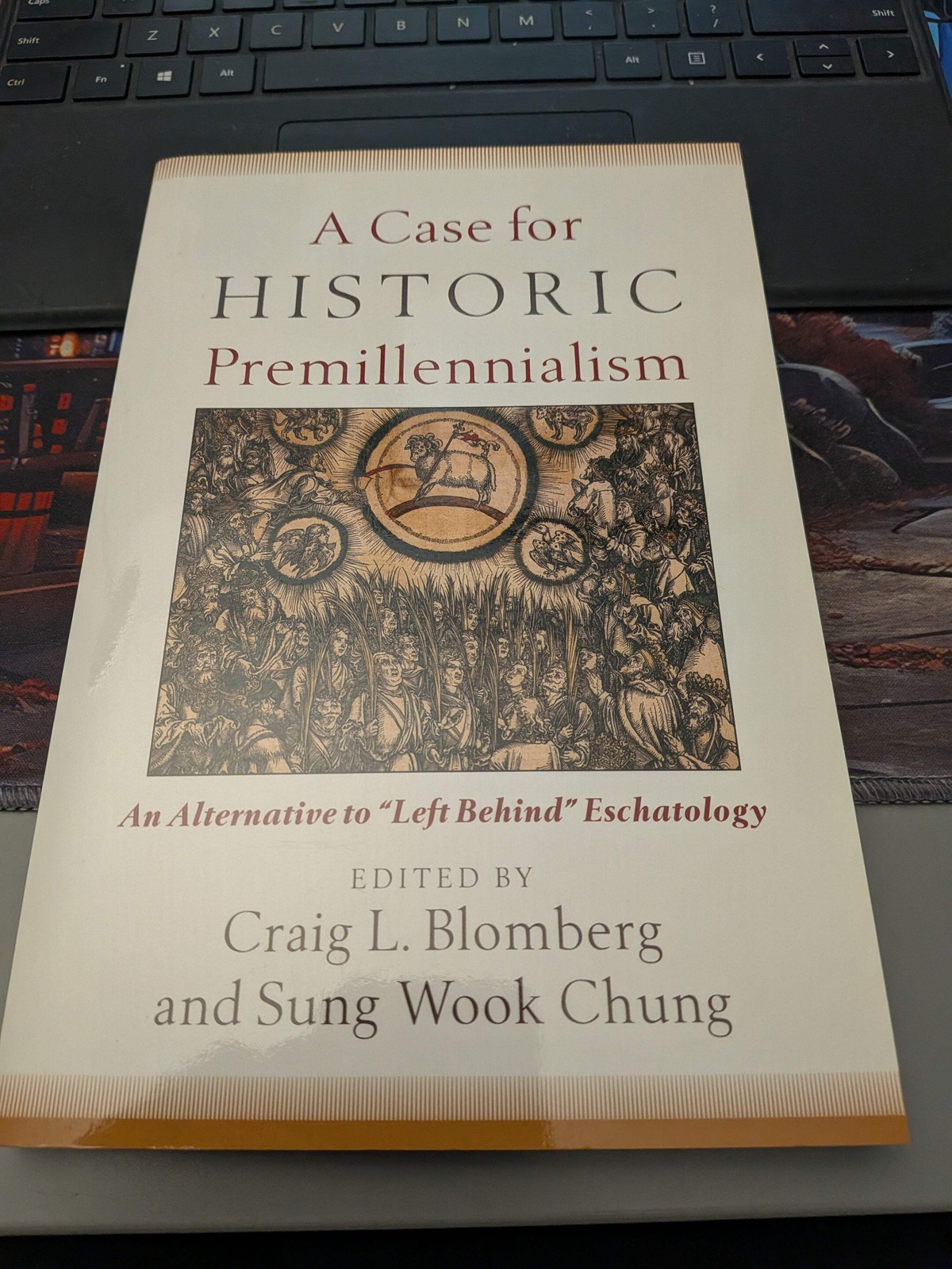 A Case for Historic Premillennialism by Craig L. Blomber VERY GOOD SEE PICS