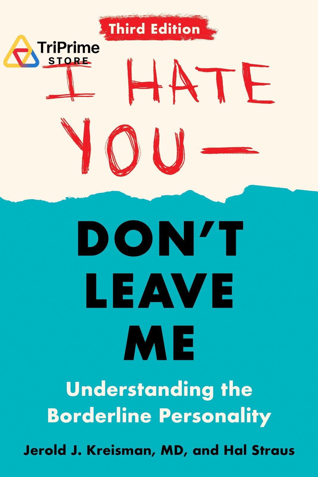 I Hate You–Don’t Leave Me: Third Edition: Understanding the Sky/Pale blue