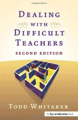 Dealing with Difficult Teachers, – Paperback, by Whitaker Todd – Very Good