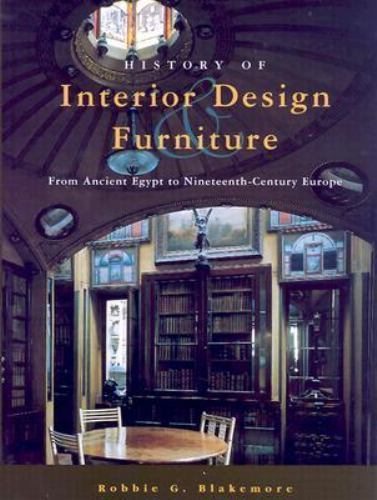 History of Interior Design and Furniture: From Ancient Egypt to…