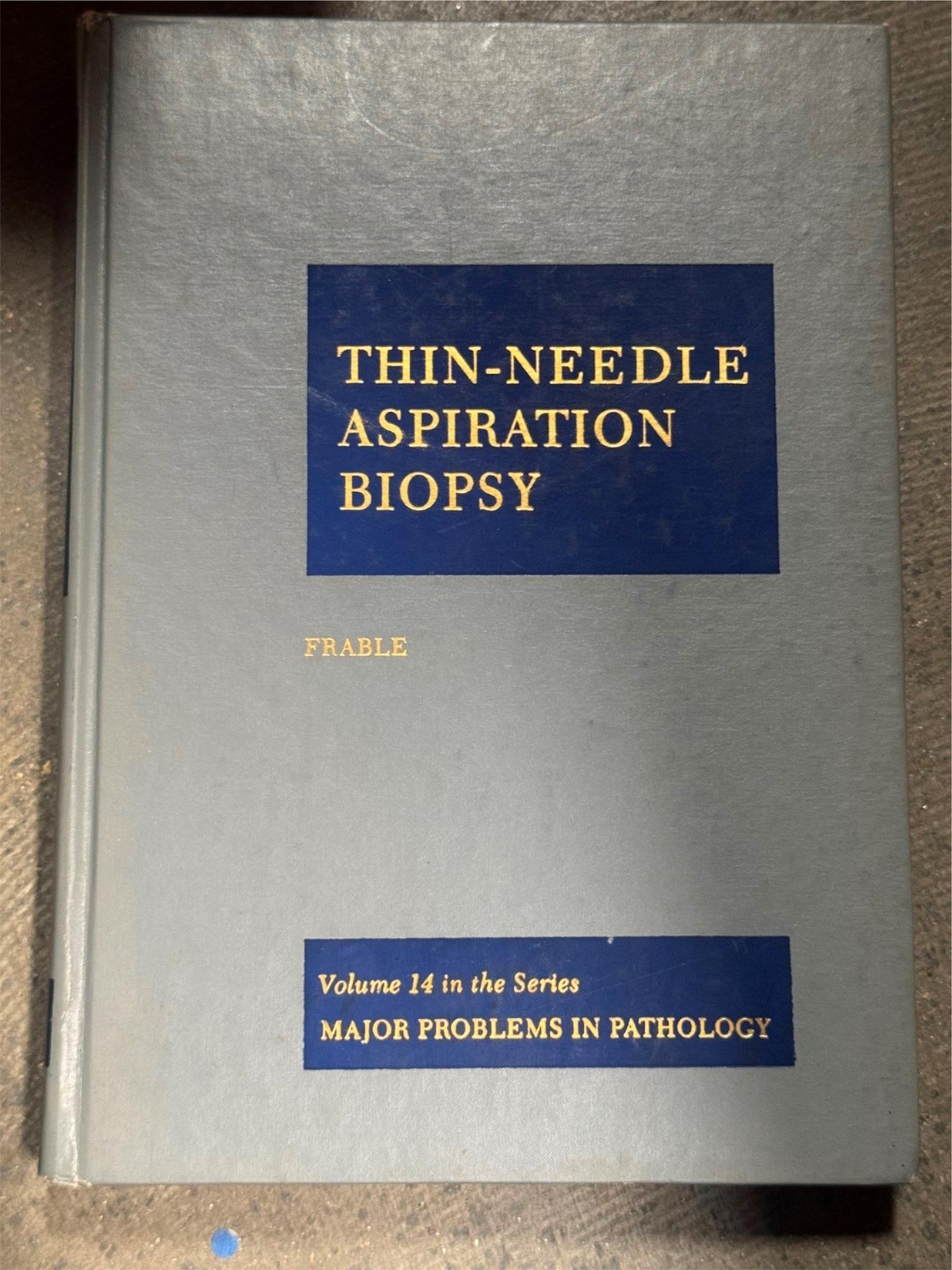 thin-needle aspiration biopsy volume 14 in the series major problems in patholog