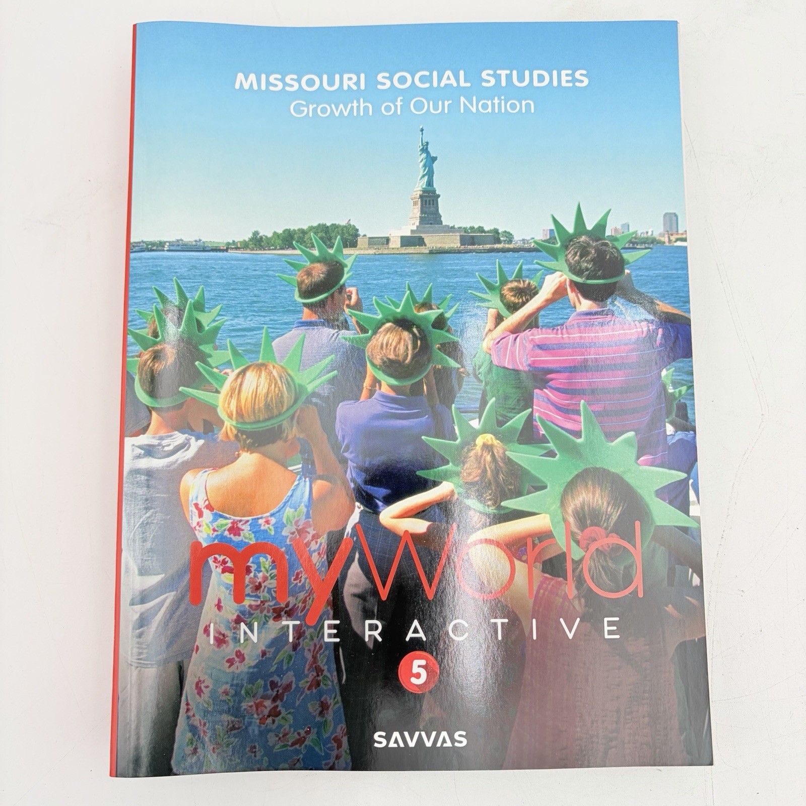Savvas Missouri Social Studies Growth of Our Nation MyWorld 5th Grade Worktext