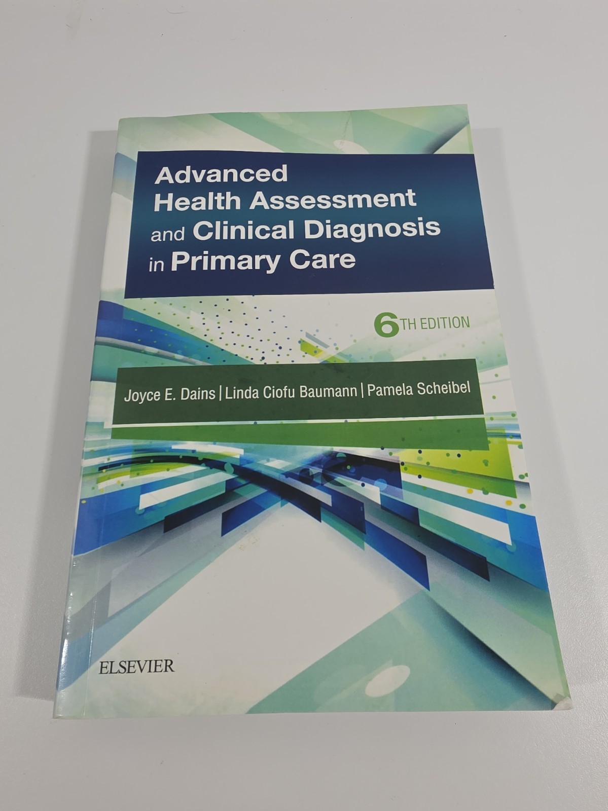 Advanced Health Assessment and Clinical Diagnosis in Primary Care, 6th Edition