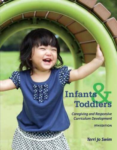 Infants, Toddlers, and Caregivers: Caregiving and Responsive Curriculum D – GOOD
