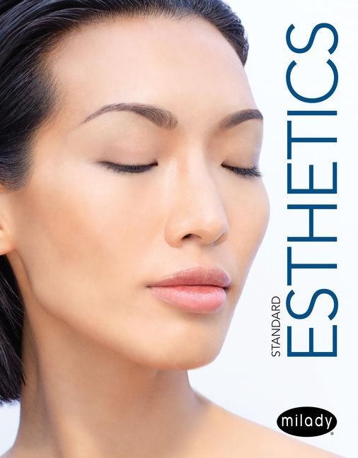 Milady Standard Esthetics Textbook
