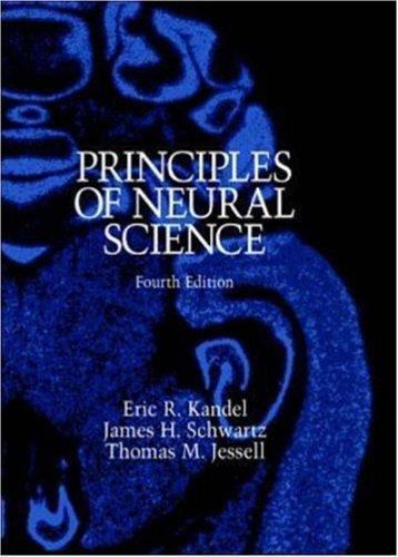 Principles of Neural Science by James H. Schwartz, Eric R. Kandel and Thomas M.…