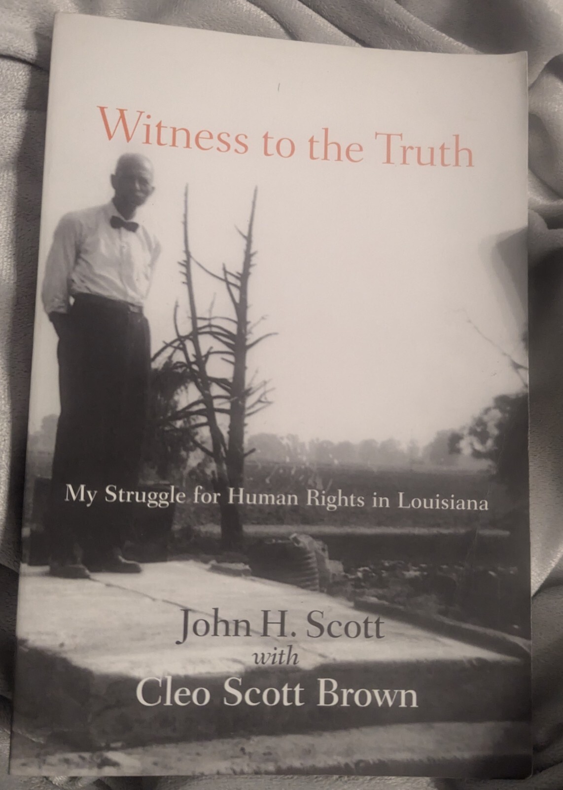 John H. Scott Witness to the Truth (Paperback)