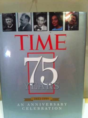 Time 75 Years 1923-1998: An – Hardcover, by Knauer Kelly – Acceptable a