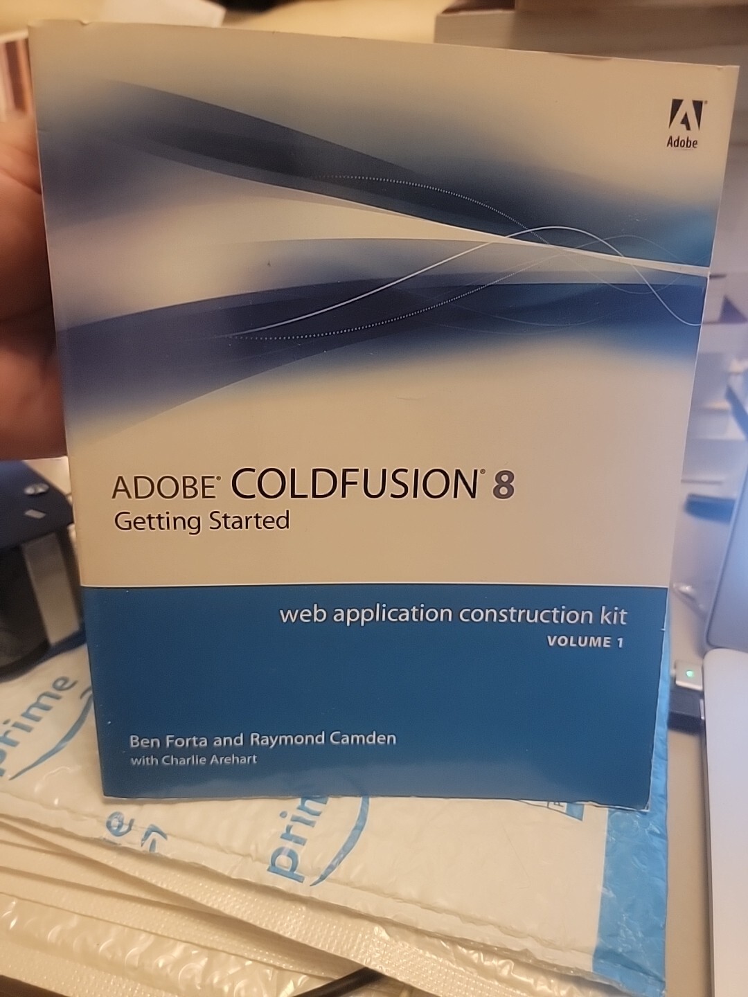 Adobe Coldfusion 8 Getting Started by Ben Forta, Raymond Camden and Leon…