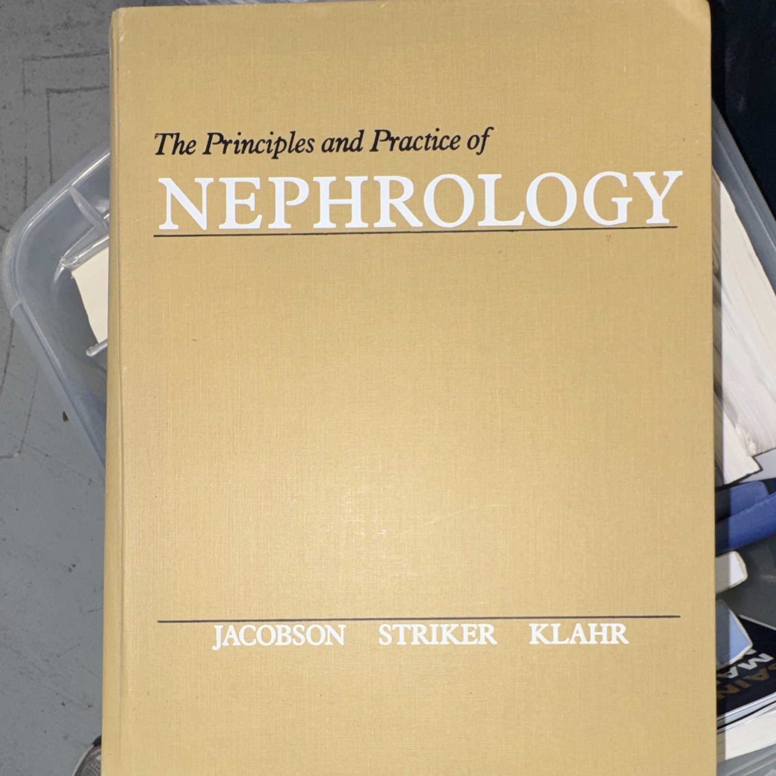 The Principles and Practice of Nephrology HC Jacobson Striker Klahr