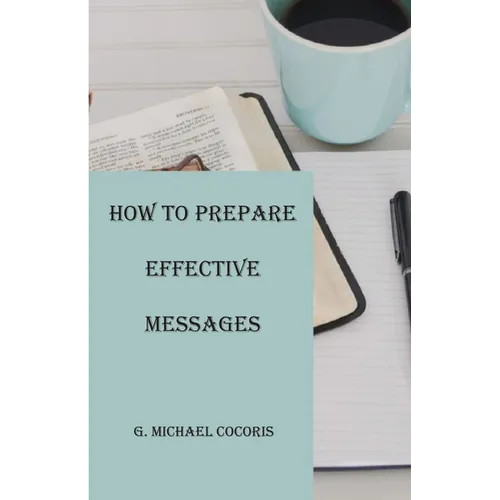 How to Prepare an Effective Message – Paperback