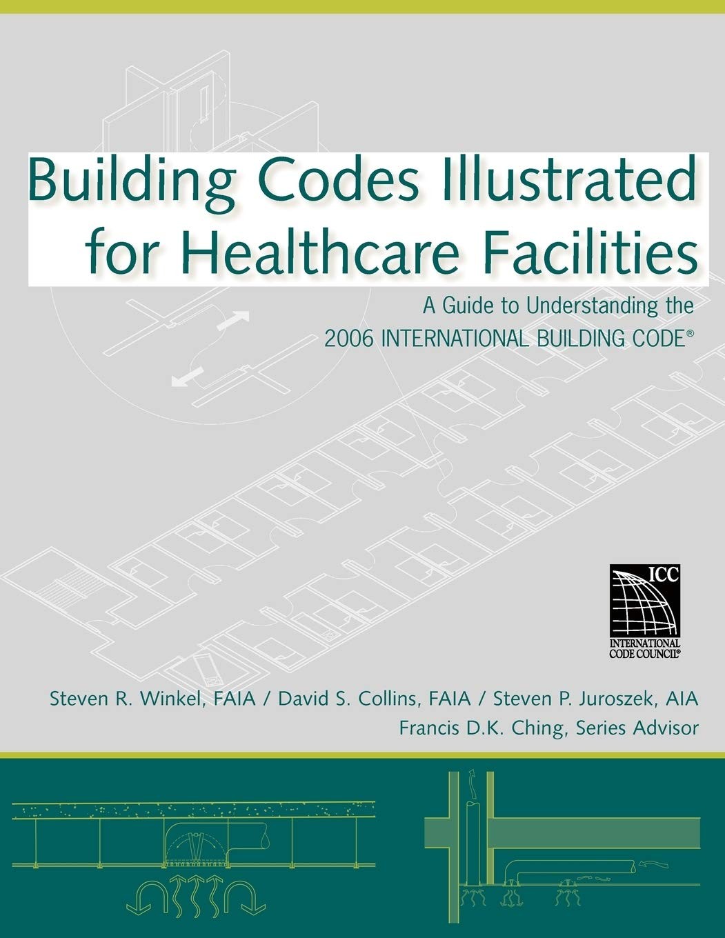 Building Codes Illustrated for Healthcare Facilities: A Guide to Understandi…