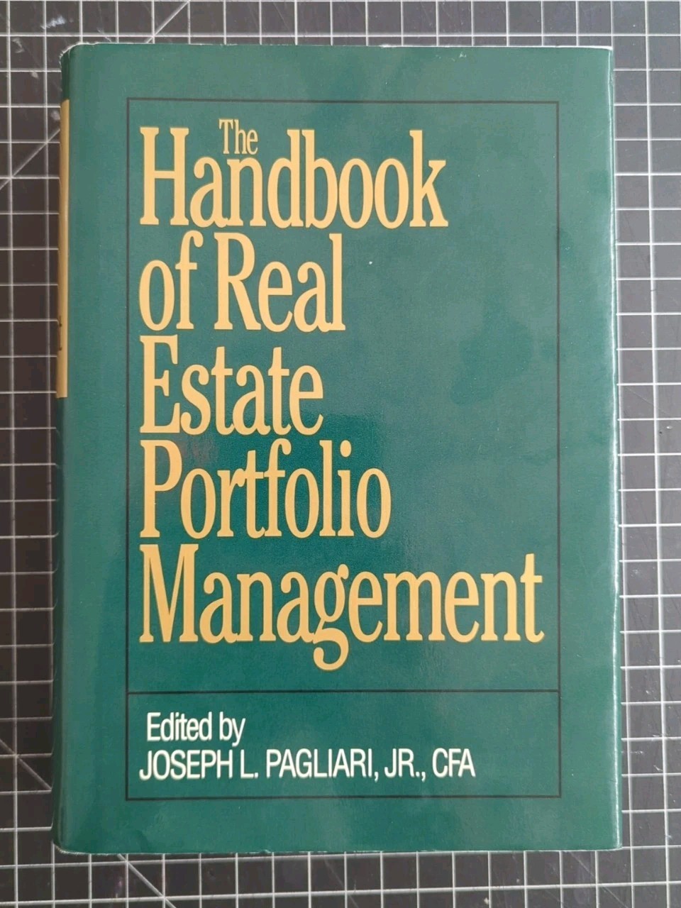 The Handbook of Real Estate Portfolio Management – Joseph Pagliari – Hardcover
