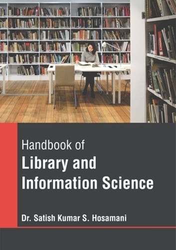 Handbook of Library and Information Science by Satish Kumar S Hosamani: New