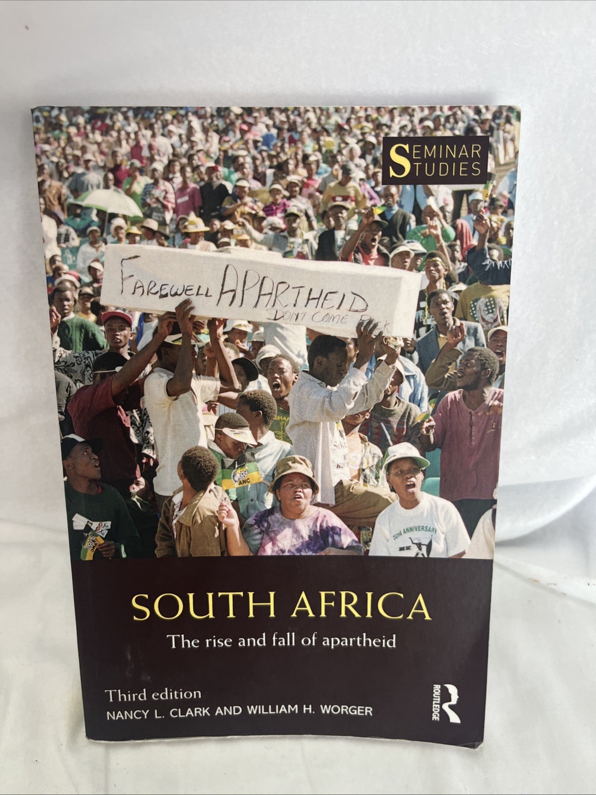 Seminar Studies: South Africa : The Rise and Fall of Apartheid by William H….