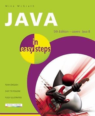 Java in easy steps: Covers Java 8 – paperback, 9781840786217, Mike McGrath