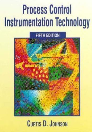 Process Control Instrumentation Technology, Johnson, Curtis D., 9780134413051