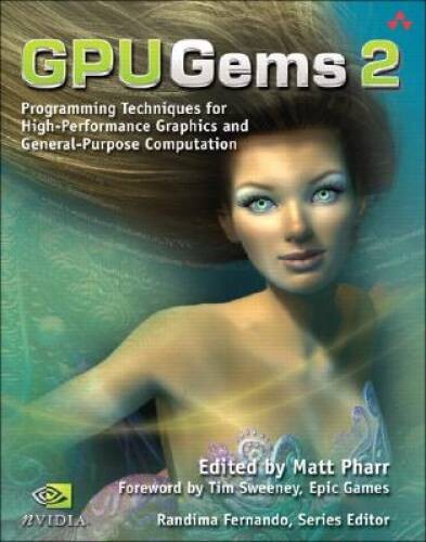 GPU Gems 2: Programming Techniques for High-Performance Graphics and – VERY GOOD