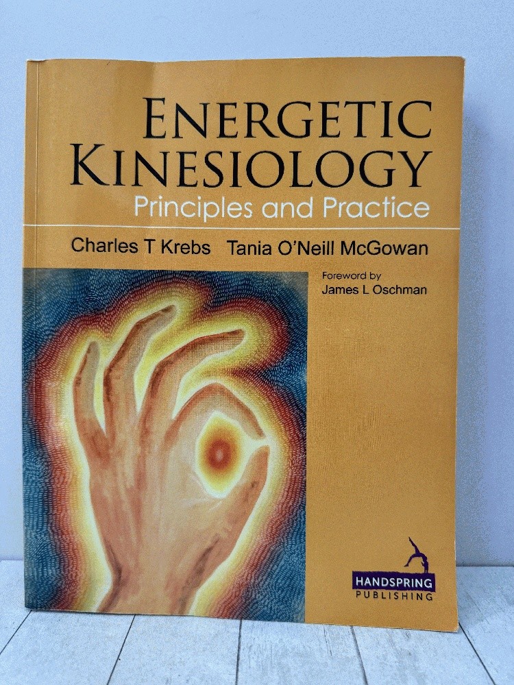 Energetic Kinesiology Principles & Practice Krebs Manual Therapy Health Healing