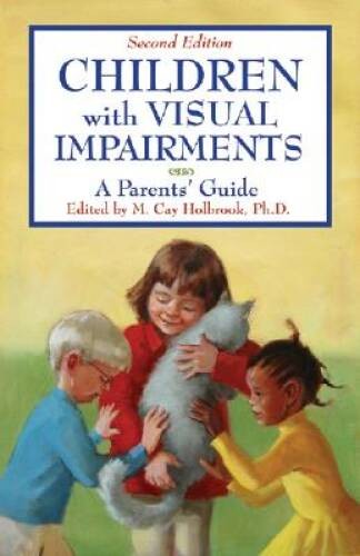 Children With Visual Impairments: A Guide for Parents – Paperback – GOOD