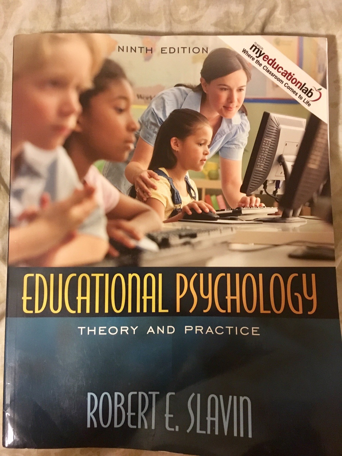 Educational Psychology Theory and Practice by Robert Slavin 9th edition