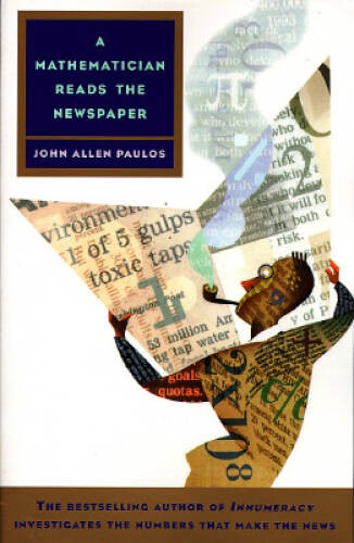 A Mathematician Reads the Newspaper – Paperback – VERY GOOD