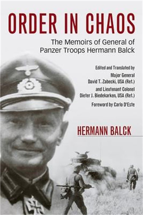 Order in Chaos: The Memoirs of General of Panzer Troops Hermann Balck (Paperback