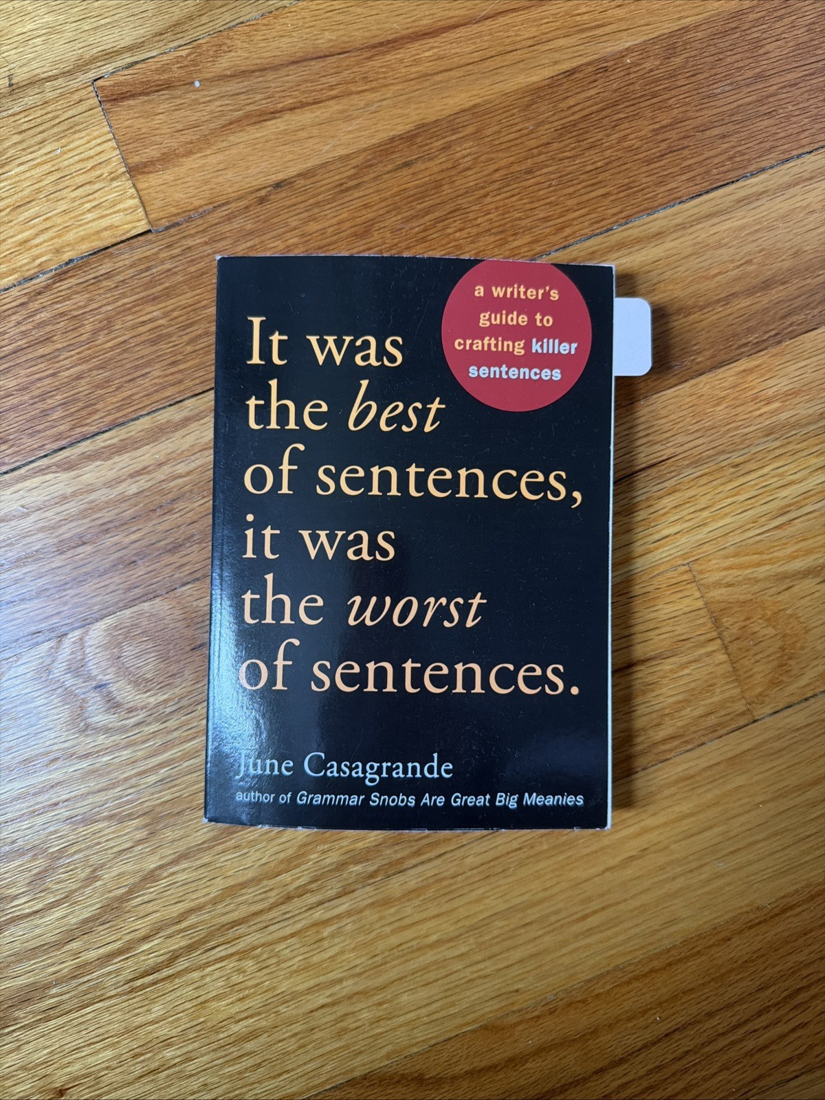 It Was the Best of Sentences, it Wa…, June Casagrande