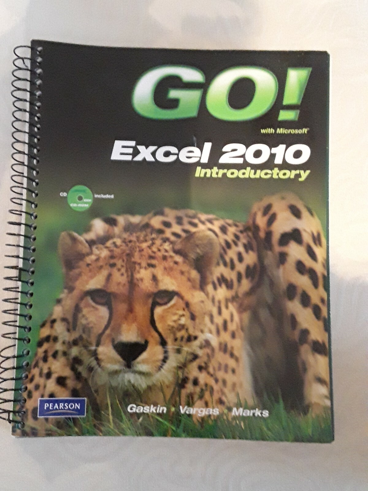 Go!: GO! with Microsoft Excel 2010 Introductory by Alicia Vargas, Suzanne…