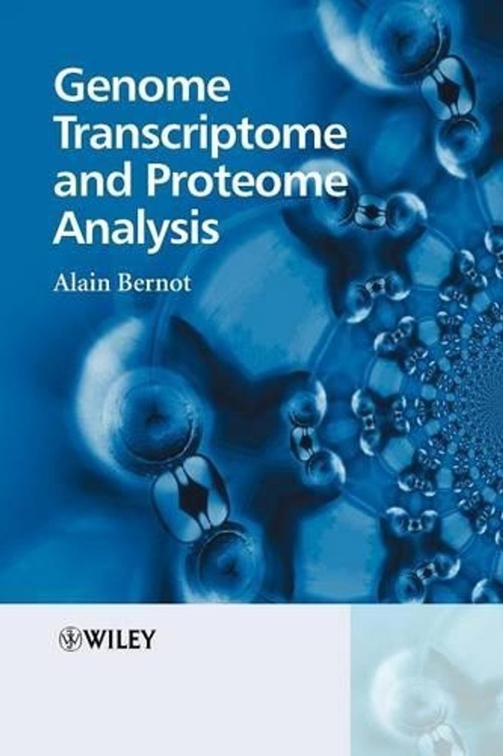Genome Transcriptome and Proteome Analysis by Alain Bernot (English) Paperback B