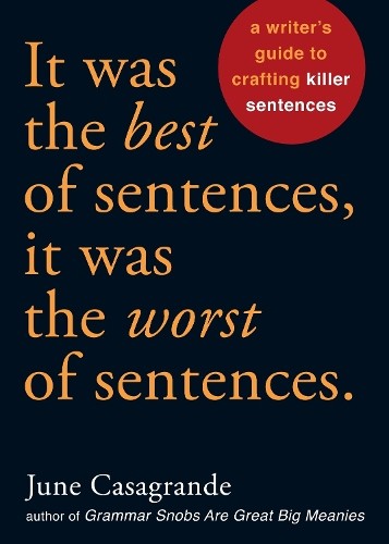 It Was the Best of Sentences, it Wa…, June Casagrande