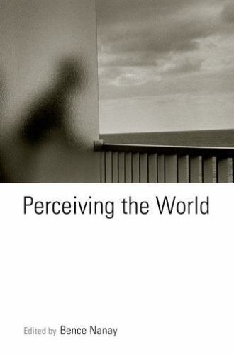 Perceiving the World, Paperback by Nanay, Bence (EDT), Brand New, Free shippi…