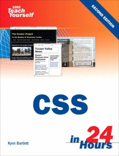 Sams Teach Yourself CSS in 24 Hours Perfect Kynn Bartlett