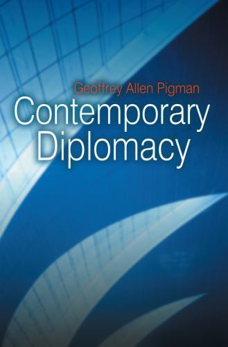 Contemporary Diplomacy – Geoffrey Pigman, 9780745642802, paperback