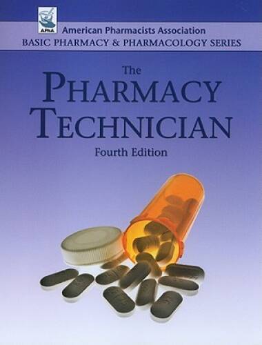 The Pharmacy Technician (Basic Pharmacy & Pharmacology) (American Pharmac – GOOD
