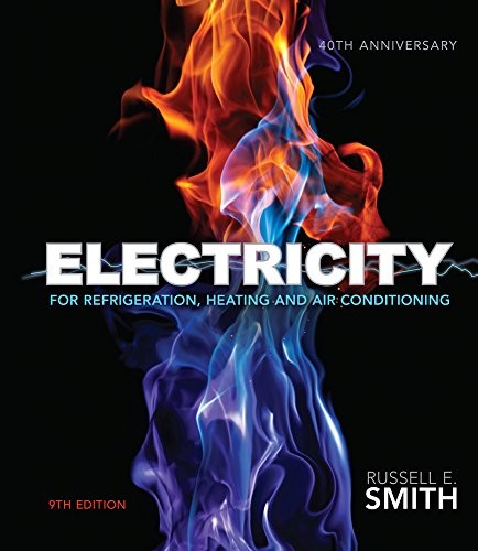 ELECTRICITY FOR REFRIGERATION, HEATING, AND AIR By Russell E. Smith – Hardcover