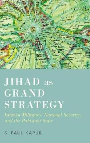 S. Paul Kapur Jihad as Grand Strategy (Hardback) (UK IMPORT)