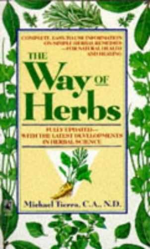 The Way of Herbs: Revised Edition – Paperback, by Tierra Michael – Acceptable n