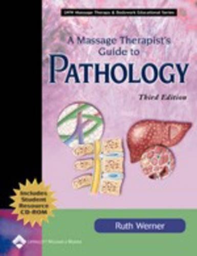 A Massage Therapist&rsquo;s Guide to Patholo…, Werner, Ruth