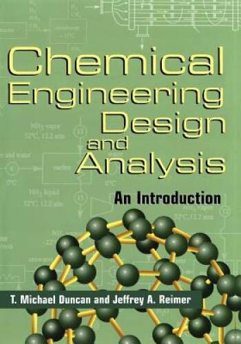 Chemical Engineering Design and Analysis: An Introduction (Cambridge – VERY GOOD